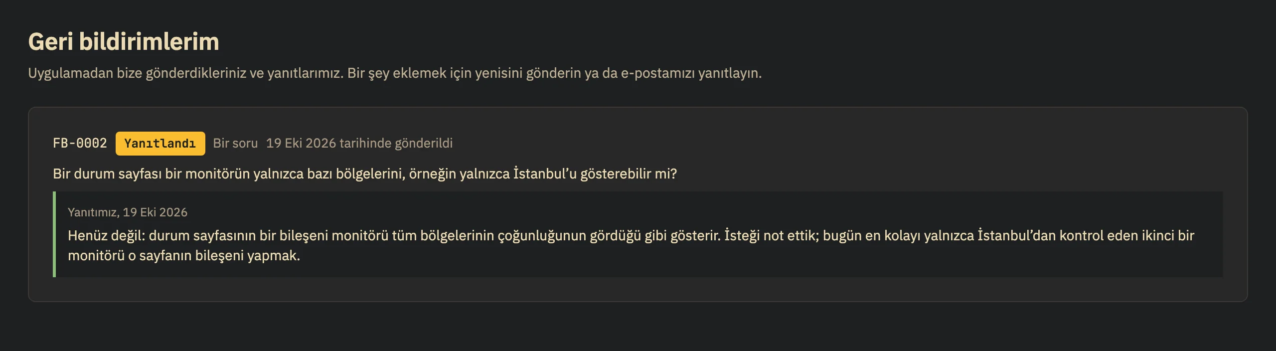 Geri bildirimlerim sayfası: Yanıtlandı işaretli bir soru, altında yanıtı.
